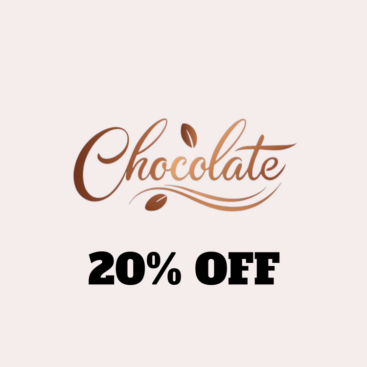CHOCOLATE ITEMS 20% OFF